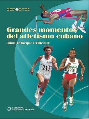 cover image of Grandes momentos del atletismo cubano